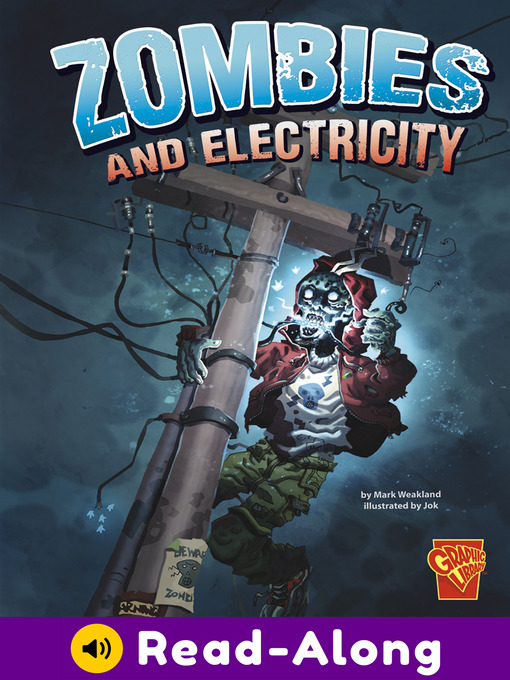 Title details for Zombies and Electricity by Mark Weakland - Available